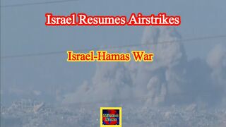 Fighting resumes as Israel-Hamas ceasefire ends