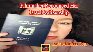Woman renounces her Israeli citizenship due to Gaza tragedy
