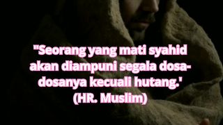 Dosa yang tak di ampuni walaupun mati syahid