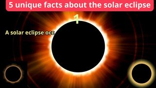 5 Unique Facts about solar eclipse