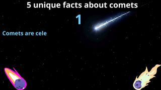 5 Unique Facts about comet
