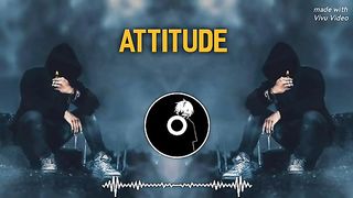Attitude song video