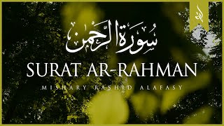 Surat Ar-Rahman (The Beneficent) | Mishary Rashid Alafasy | مشاري بن راشد العفاسي | سورة الرحمن 3