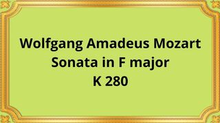 Wolfgang Amadeus Mozart Sonata in F major K 280