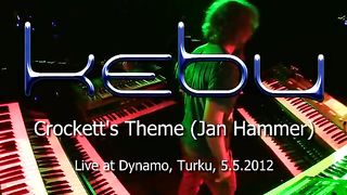 Jan Hammer - Crockett's Theme (live by Kebu @ Dynamo)