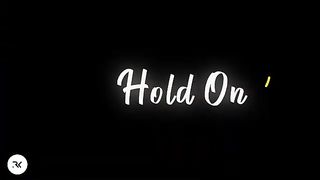 hold on music video
