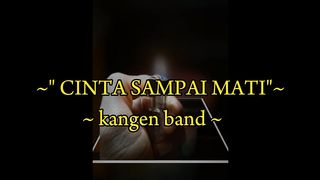 ~" CINTA SAMPAI MATI "~