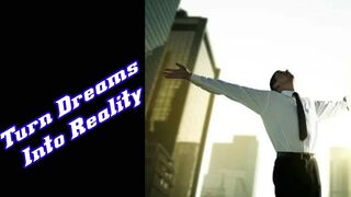 Motivational Speech - Turn Dreams Into Reality