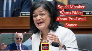 ‘Squad’ member warns Biden about pro-Israel stance