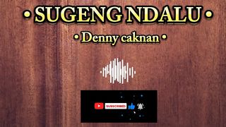 SUGENG NDALU ~ Denny caknan #coverlagu#tranding