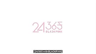 BLACKPINK - '24/365 with BLACKPINK' EP.15