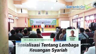 Masyarakat Ekonomi Syariah Aceh Sosialisasikan Lembaga Keuangan Syariah.