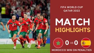 Match Highlights - Morocco 0 vs 0 Spain (3:0 on PEN) - FIFA World Cup Qatar 202 | Famous Football