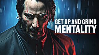 RISE AND GRIND MENTALITY - Motivational Speech Positive Thinking.