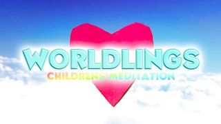 1 Minute Meditation for Kids | WORLDLINGS