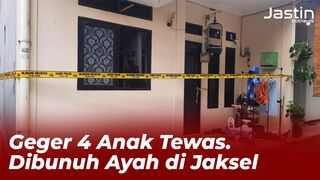 [ VIRAL ] Geger 4 Anak Tewas.  Dibunuh Ayah di Jakarta Selatan