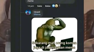 Sekarang mah orang komen juga di jadikan bahan meme