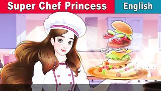 Super_Chef_Princess___Stories_for_Teenagers___@EnglishFairyTales(360p).