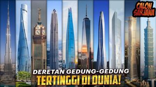 Tingginya Melewati Awan! Inilah 10 Gedung Tertinggi yang Pernah Ada di Dunia!