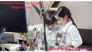Technical Education Bringing Bright Future: 3