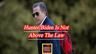 'Hunter is not above the law'