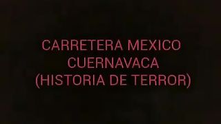 Leyendas de la Carretera México Cuernavaca