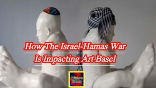 How the Israel-Hamas war is impacting Art Basel