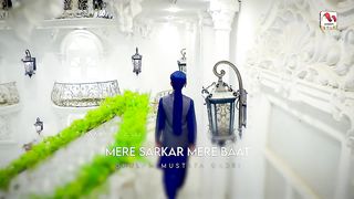 Ghulam Mustafa Qadri - New Naat 2023 - Mere Sarkar Meri Baat - Official Video - M Media Gold(720P_HD)