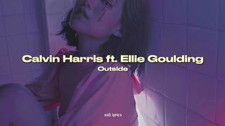 Calvin Harris ft. Ellie Goulding - Outside [español + lyrics]
