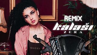 ZERA - KALASI (REMIX) 2022