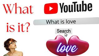 What is love?