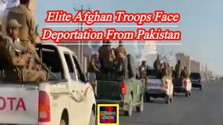 Elite Afghan troops face deportation from Pakistan to Taliban-controlled Afghanistan