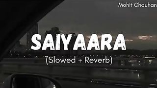 Saiyaara_-_[_Slowed__reverb_]