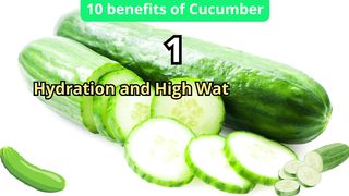 10 benefits of cucumber
