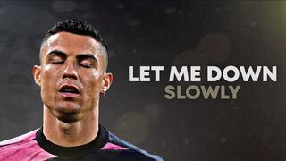 Cristiano Ronaldo 2021 LET ME DOWN SLOWLY | Skills & Goals | HD