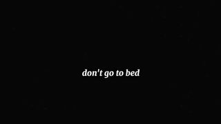 Don't stay awake