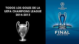 Todos los Goles de la Champions League 2014 - 2015