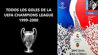 Todos los Goles de la Champions League 1999 - 2000