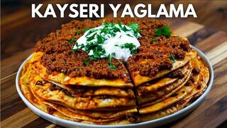 Kayseri Yaglamasi, Turkish Layered Flatbread Meat Pie