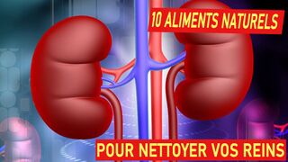 10 ALIMENTS NATURELS POUR NETTOYER VOS REINS.