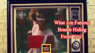 What are famous brands hiding from you