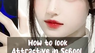 How to look Attractive in School