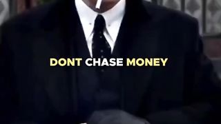 Don,t Chase Money