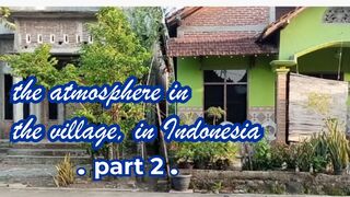 village atmosphere in the house in Indonesia