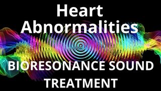 Heart Abnormalities _ Sound therapy session _ Sounds of nature