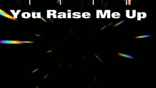 Westlife you raise me up