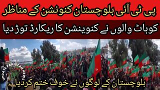 Scenes from PTI Balochistan Pashin Convention... Zealous people of Balochistan put an end to fear..