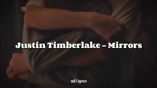 Justin Timberlake - Mirrors (letra/lyrics)