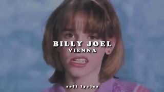 Billy Joel - Vienna || LETRA || (Soundtrack: Como si tuviera 30)