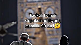 Ada yang Tau?? nabi Yang memiliki istri 99